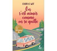 On s'est aimés comme on se quitte - Charlie Wat - Charleston - Poche - Roman