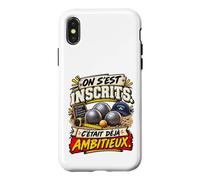 on S'Est Inscrits C'Était Déjà Ambitieux Pétanque Coque pour iPhone X/XS
