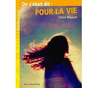 On s'était dit : Pour la vie