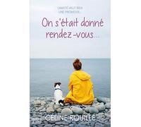 On s'était donné rendez-vous...