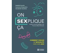 On SEXplique ça - Comment parler de sexualité avec son ado - Jacquelyn Mitchard - L'homme Eds De - broché - Essai