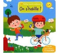 On s'habille ! - Chiara Bordoni - Piccolia - cartonné - Album éveil dès la naissance