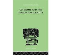 On Shame And The Search For Identity by Helen Merrell Lynd Helen Merrell Lynd (Auteur)