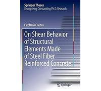 On Shear Behavior Of Structural Elements Made Of Steel Fiber Reinforced Concrete
