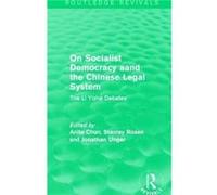 On Socialist Democracy & The Chinese Leg Anita Chan, Stanley Rosen, Jonathan Unger (Auteur)