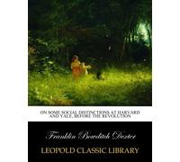 On some social distinctions at Harvard and Yale, before the Revolution