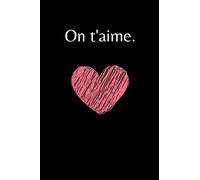 On t'aime.: Cahier ligné