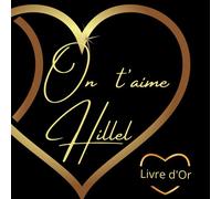 On t'aime Hillel: Offrez le prénom Hillel en cadeau pour bar mitzvah, hanouka, pessah, roch hashana, anniversaire et toutes les occasions de faire plaisir.