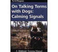 On Talking Terms With Dogs, Dogwise Training Manual Turid Rugaas (Auteur)