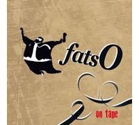 Fatso - On Tape