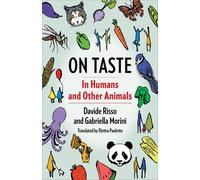 On Taste In Humans and Other Animals - Davide Risso - Columbia University Press - ebook (ePub) - Livre