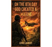 On the 8th Day God Created a Marine