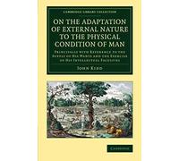 On The Adaptation Of External Nature To The Physical Condition Of Man