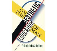 On The Aesthetic Education Of Man