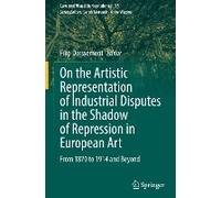 On The Artistic Representation Of Industrial Disputes In The Shadow Of Repression In European Art