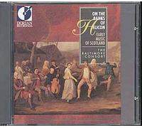 On The Bank Of Helicon : Early Music From Scotland The Baltimore Consort