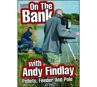 On the Bank With Andy Findlay - On the Bank With Andy Findlay - Pellets, Feeder and Pole [Import anglais]