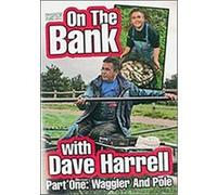 On The Bank With Dave Harrell - Part One - Waggler And Pole G