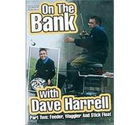 On The Bank With Dave Harrell - Part Two - Feeder, Waggler, And Stick Float G