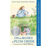 On the Banks of Plum Cr ull Color Edition: A Newbery Honor Award Winner