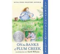 On the Banks of Plum Creek, Little House-the Laura Years Laura Ingalls Wilder (Auteur)