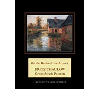 On The Banks Of The Arques : Frits Thaulow Cross Stitch Pattern