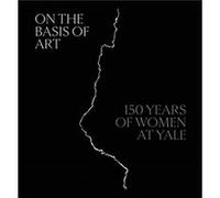 On the Basis of Art Introduction by Elisabeth Hodermarsky , Contributions by Helen A Cooper , Contributions by Linda Konheim Kramer , Contributions by Marta Kuzma (Auteur)