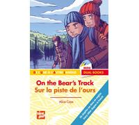 On the bear's track/Sur la piste de l'ours