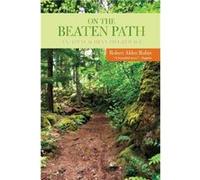 On the Beaten Path by Robert Rubin Robert Alden Rubin (Auteur)