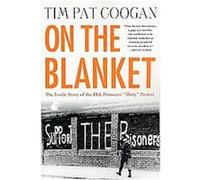 On the Blanket Tim Pat Coogan (Auteur)