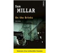 On the Brinks Sam Millar (Auteur)