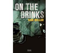 On the Brinks - Sam Millar - Seuil - broché - Livre