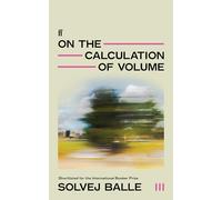 On the Calculation of Volume III: 'Thrilling . . . humming with new possibility' Observer
