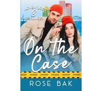 On the Case: 3 Adventure Romances