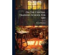On The Central Training School For Art
