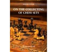 On The Collecting Of Chess Sets