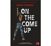 On the come up | Angie Thomas Angie ThomasAngie Thomas (Auteur)