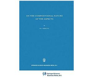On The Compositional Nature Of The Aspects (Foundations Of Language Supplementary Series)