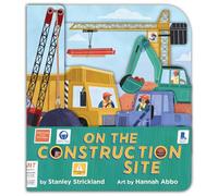On the Construction Site (A Truck-Shaped Novelty Board Book for Toddlers)