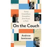 On the Couch - Andrew Jamieson - Notting Hill Editions - Livre en Anglais - Paperback Andrew JamiesonAndrew Jamieson (Auteur)