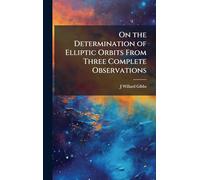On the Determination of Elliptic Orbits From Three Complete Observations