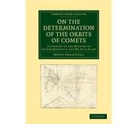 On the Determination of the Orbits of Comets - Henry Englefield - Cambridge University Press - Livre en Anglais - Paperback Henry EnglefieldHenry Englefield (Auteur)