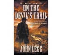 On the Devil's Trail: A Western Adventure Series