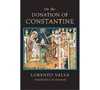 On the Donation of Constantine Lorenzo Valla (Auteur)