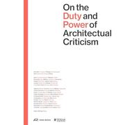 On the Duty and Power of Architetural Criticism /anglais