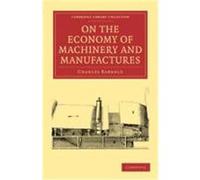 On the Economy of Machinery and Manufactures Babbage, Charles (Auteur)