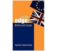 On The Edge: Britain And Europe