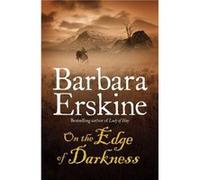 On the Edge of Darkness by Barbara Erskine Paperback Book Erskine, Barbara (Auteur)