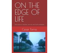 ON THE EDGE OF LIFE: True stories of miracles, survival, and God's protection