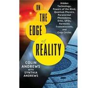 On the Edge of Reality by Synthia Synthia Andrews Andrews Colin Andrews (Auteur)